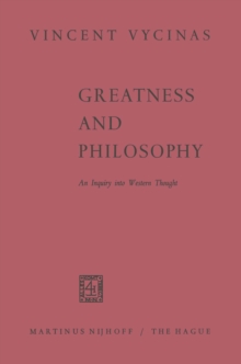 Greatness and Philosophy : An Inquiry into Western Thought