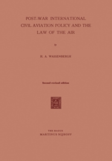 Post-War International Civil Aviation Policy and the Law of the Air