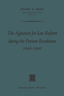 The Agitation for Law Reform during the Puritan Revolution 1640-1660