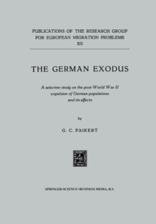 The German exodus : A selective study on the post-World War II expulsion of German populations and its effects