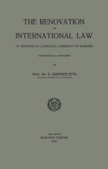 The Renovation of International Law : On the Basis of a Juridical Community of Mankind