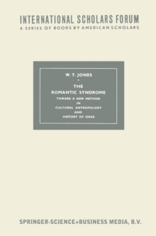 The Romantic Syndrome : Toward a New Method in Cultural Anthropology and History of Ideas