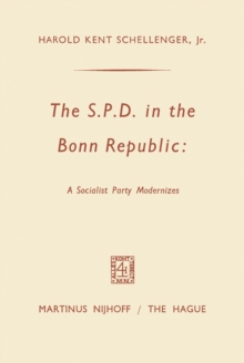 The SPD in the Bonn Republic: A Socialist Party Modernizes