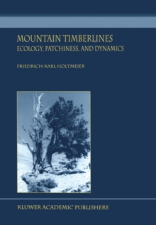 Mountain Timberlines : Ecology, Patchiness, and Dynamics