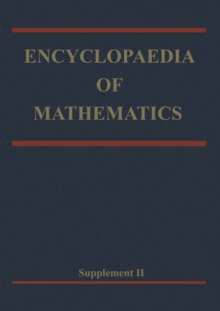 Encyclopaedia of Mathematics : Supplement Volume II