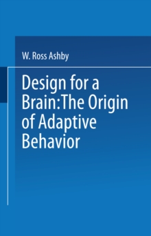 Design for a Brain : The origin of adaptive behaviour