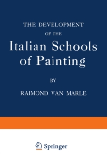 The Development of the Italian Schools of Painting : Volume IX