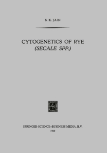 Cytogenetics of Rye (Secale Spp.)