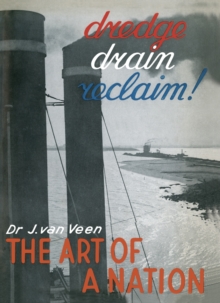 Dredge Drain Reclaim : The Art of a Nation