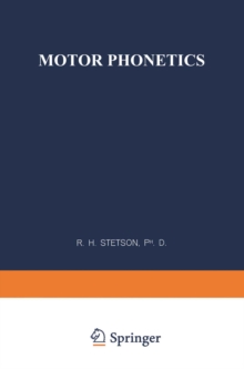 Motor Phonetics : A Study of Speech Movements in Action