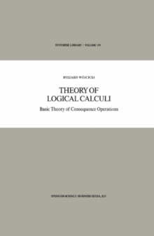 Theory of Logical Calculi : Basic Theory of Consequence Operations