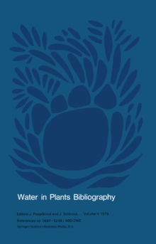 Water in Plants Bibliography, Volume 4, 1978 : References no. 3687-5248/ABD-ZWE