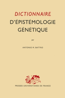 Dictionnaire D'epistemologie Genetique