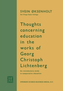 Thoughts Concerning Education in the Works of Georg Christoph Lichtenberg : An Introductory Study in Comparative Education