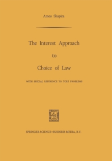 The Interest Approach to Choice of Law : With Special Reference to Tort Problems