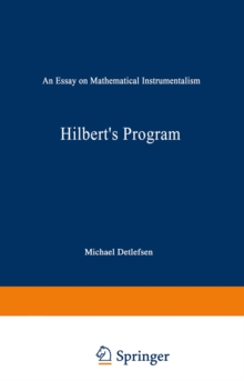 Hilbert's Program : An Essay on Mathematical Instrumentalism