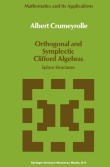 Orthogonal and Symplectic Clifford Algebras : Spinor Structures