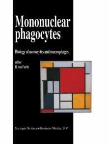 Mononuclear Phagocytes : Biology of Monocytes and Macrophages