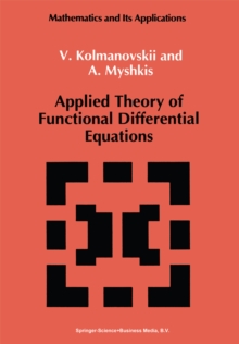 Applied Theory of Functional Differential Equations