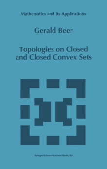 Topologies on Closed and Closed Convex Sets