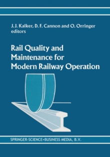 Rail Quality and Maintenance for Modern Railway Operation