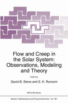 Flow and Creep in the Solar System: Observations, Modeling and Theory