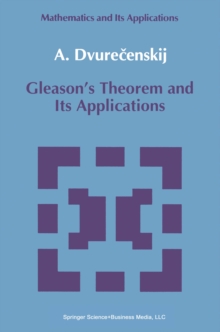 Gleason's Theorem and Its Applications