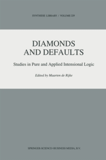 Diamonds and Defaults : Studies in Pure and Applied Intensional Logic