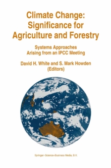 Climate Change: Significance for Agriculture and Forestry : Systems Approaches Arising from an IPCC Meeting