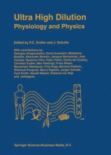 Ultra High Dilution : Physiology and Physics