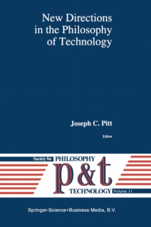 New Directions in the Philosophy of Technology