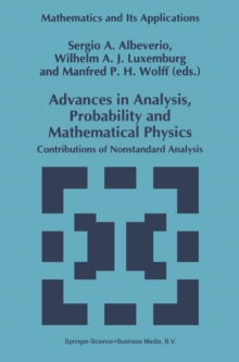 Advances in Analysis, Probability and Mathematical Physics : Contributions of Nonstandard Analysis