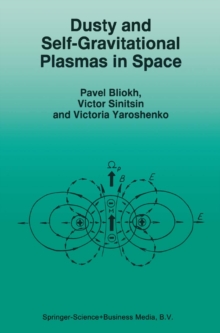 Dusty and Self-Gravitational Plasmas in Space