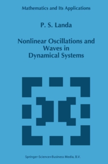 Nonlinear Oscillations and Waves in Dynamical Systems