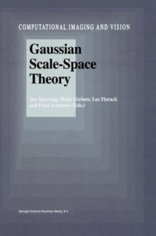 Gaussian Scale-Space Theory