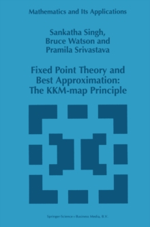 Fixed Point Theory and Best Approximation: The KKM-map Principle