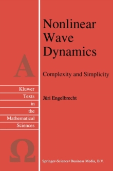 Nonlinear Wave Dynamics : Complexity and Simplicity