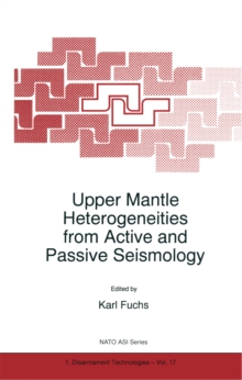 Upper Mantle Heterogeneities from Active and Passive Seismology