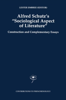 Alfred Schutz's Sociological Aspect of Literature : Construction and Complementary Essays