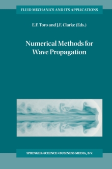 Numerical Methods for Wave Propagation : Selected Contributions from the Workshop held in Manchester, U.K., Containing the Harten Memorial Lecture