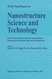 Nanostructure Science and Technology : R & D Status and Trends in Nanoparticles, Nanostructured Materials and Nanodevices