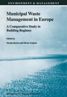 Municipal Waste Management in Europe : A Comparative Study in Building Regimes