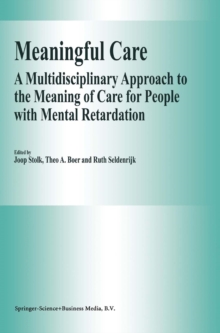 Meaningful Care : A Multidisciplinary Approach to the Meaning of Care for People with Mental Retardation