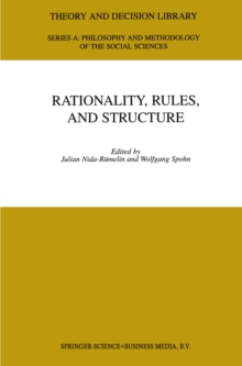 Rationality, Rules, and Structure