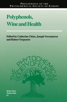 Polyphenols, Wine and Health : Proceedings of the Phytochemical Society of Europe, Bordeaux, France, 14th-16th April, 1999