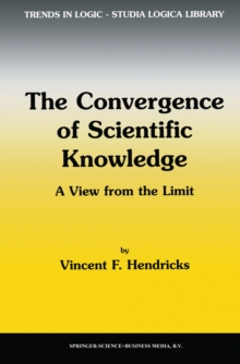 The Convergence of Scientific Knowledge : A view from the limit