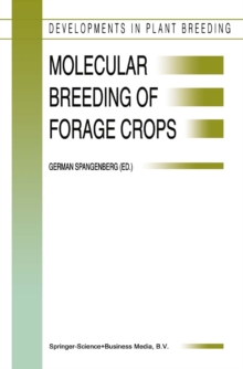 Molecular Breeding of Forage Crops : Proceedings of the 2nd International Symposium, Molecular Breeding of Forage Crops, Lorne and Hamilton, Victoria, Australia, November 19-24, 2000