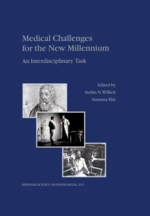 Medical Challenges for the New Millennium : An Interdisciplinary Task