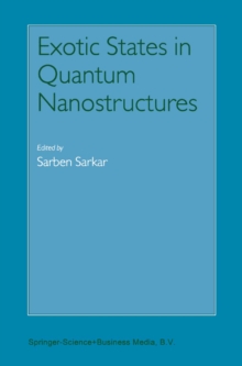 Exotic States in Quantum Nanostructures