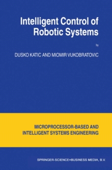 Intelligent Control of Robotic Systems